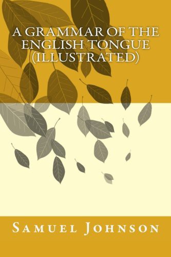 A Grammar of the English Tongue - Samuel Johnson